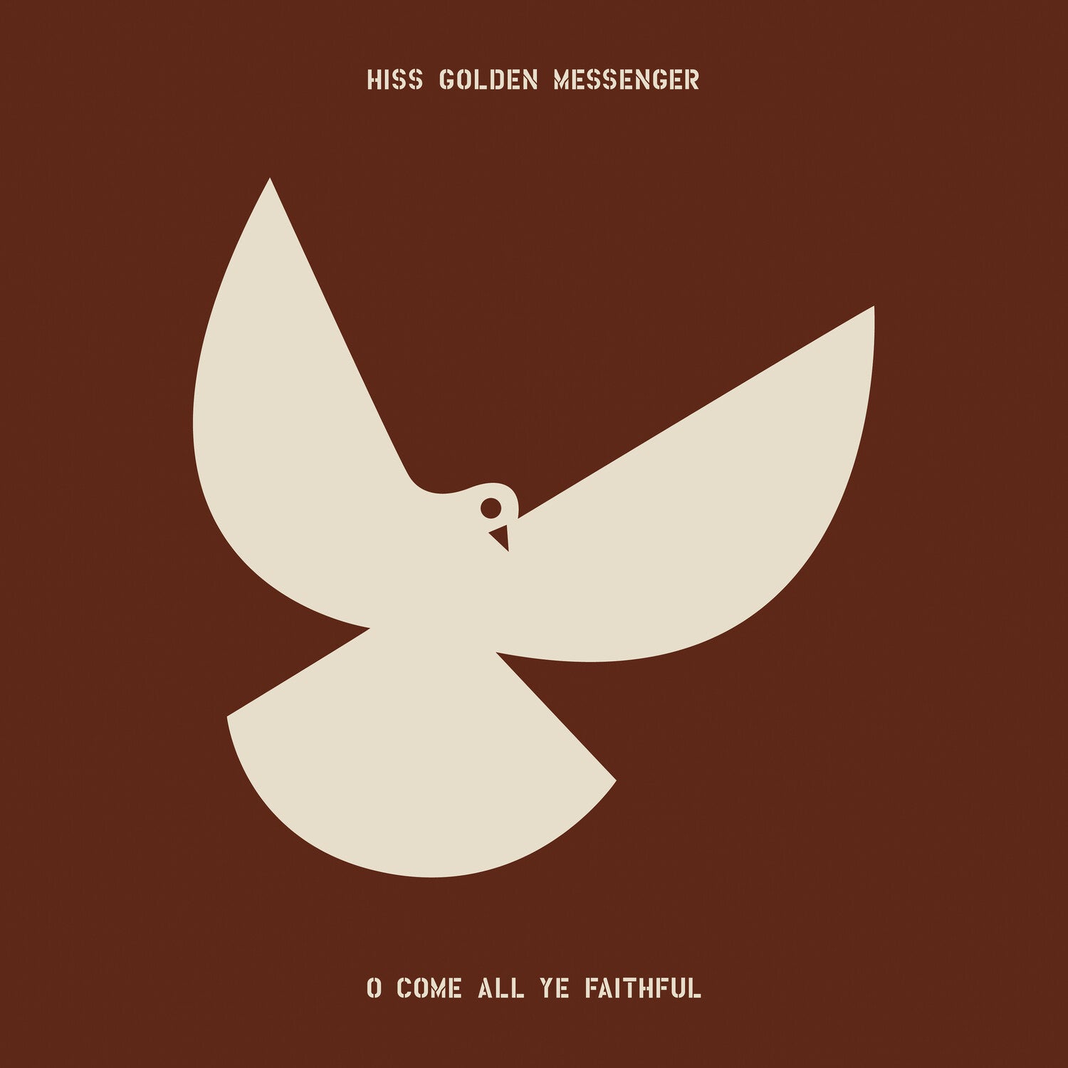 Hiss Golden Messenger - O Come All Ye Faithful (White Vinyl)