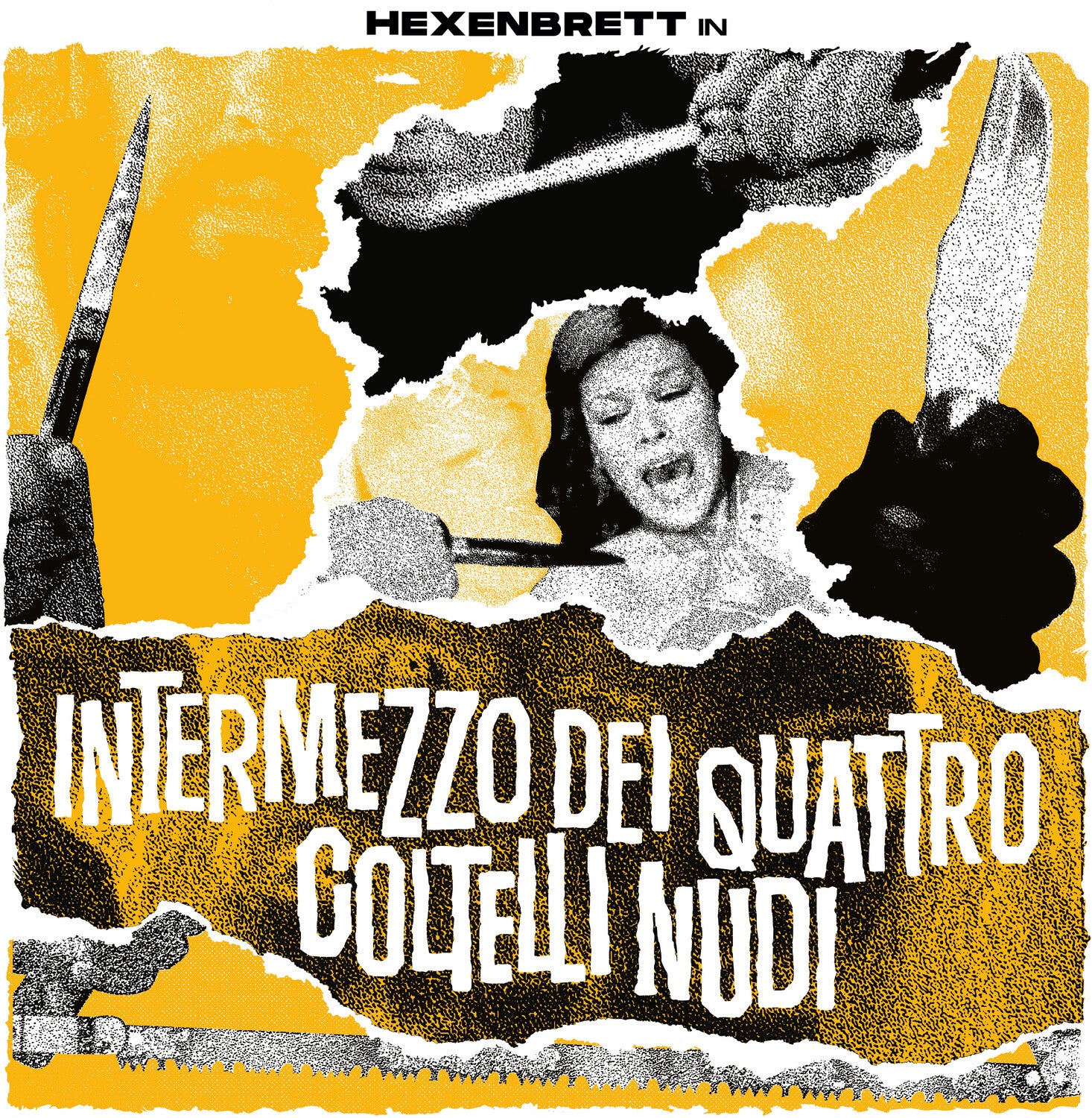 Hexenbrett - Intermezzo Dei Quattro Coltelli Nudi