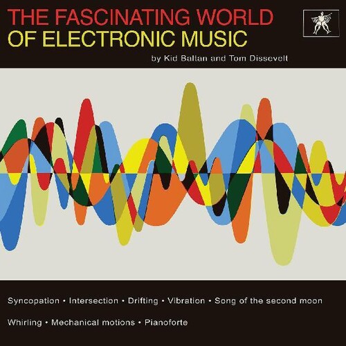 TOM / KID BALTAN DISSEVELT - Fascinating World of Electronic Music