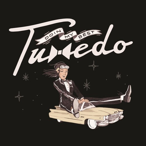 TUXEDO - Doin' My Best