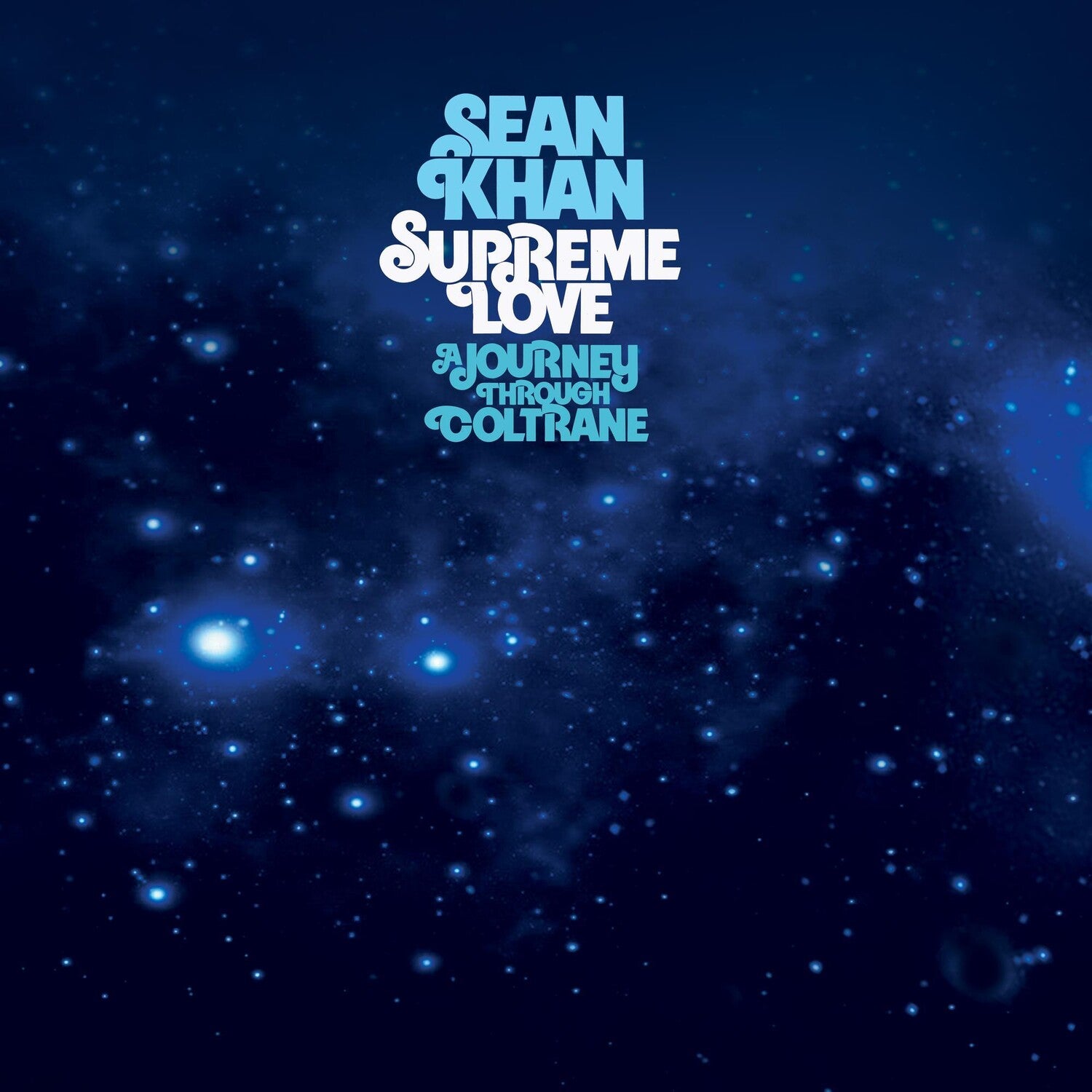 Sean Khan - Supreme Love: A Journey Through Coltrane 3xLP