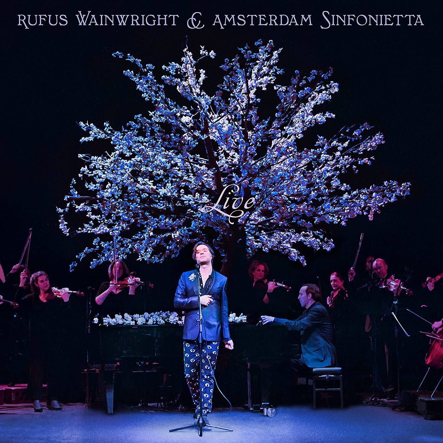 Rufus Wainwright & Amsterdam Sinfonietta - Rufus Wainwright and Amsterdam Sinfonietta (Live)