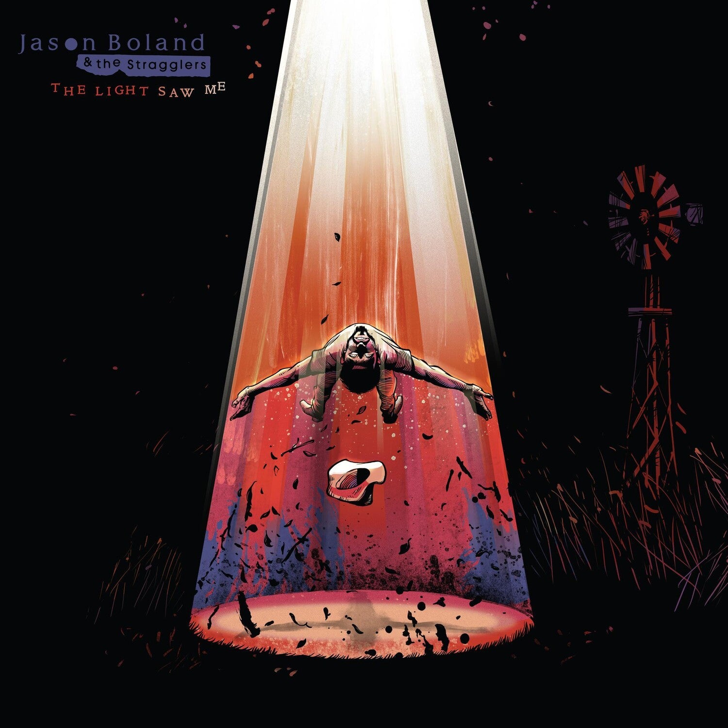 Jason Boland & the Stragglers - The Light Saw Me