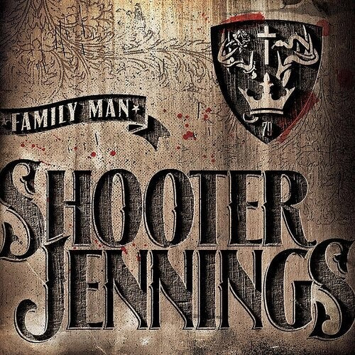Shooter Jennings - FAMILY MAN