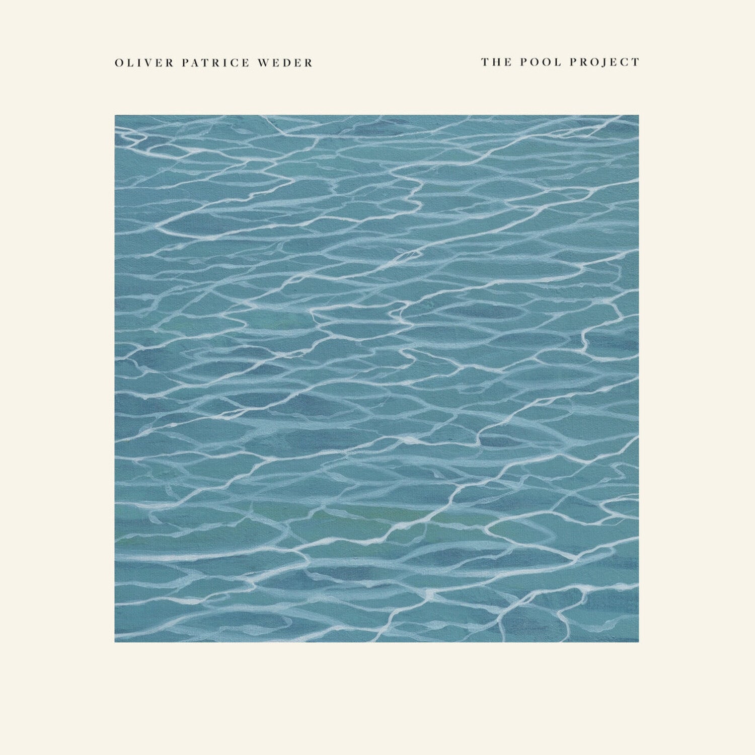 Oliver Patrice Weder - The Pool Project (White Vinyl)