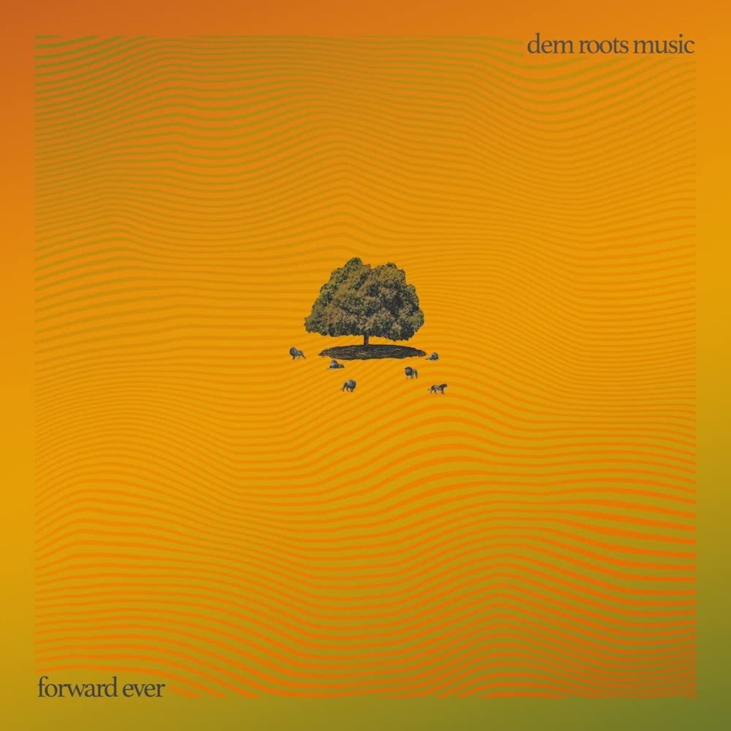 Dem Roots Music - Forward Ever (Green Vinyl)