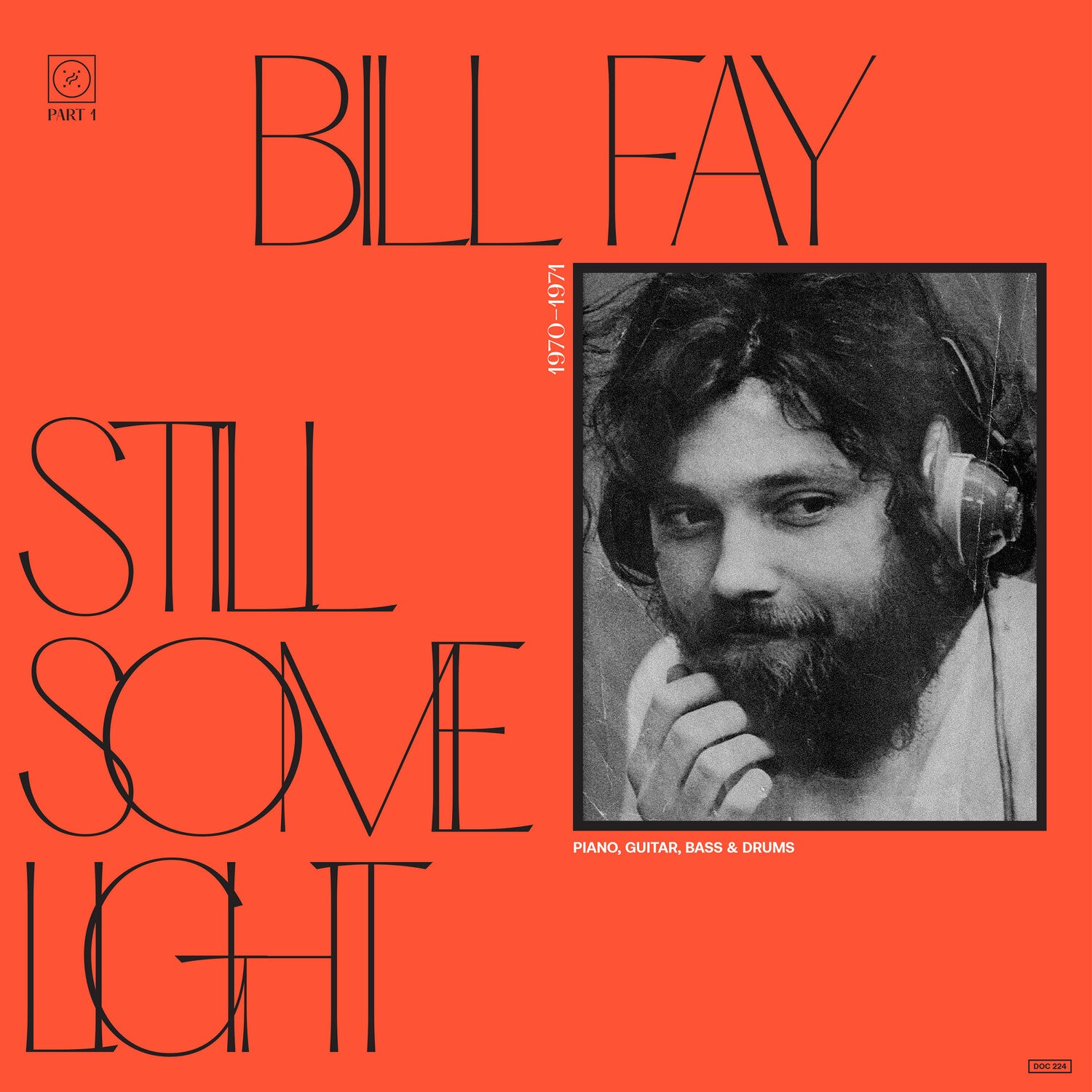 Bill Fay - Still Some Light: Part 1 2xCD