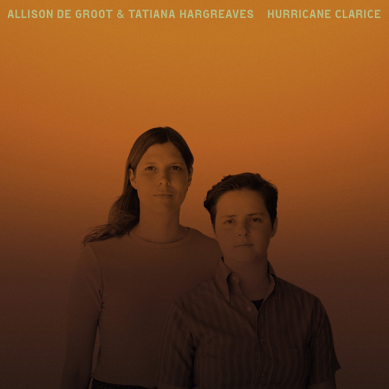 Allison De Groot / Tatiana Hargreaves - Hurricane Clarice