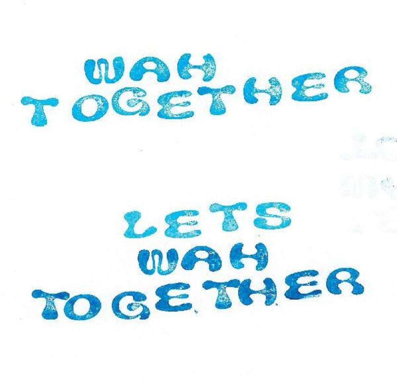 Wah Together - Let's Wah Together (White Vinyl)