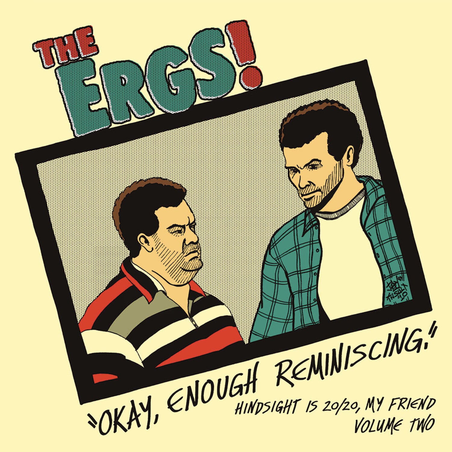 Ergs - Hindsight Is 20/20 My Friend 2