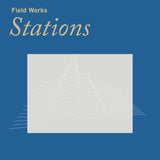 Field Works - Stations (CD)