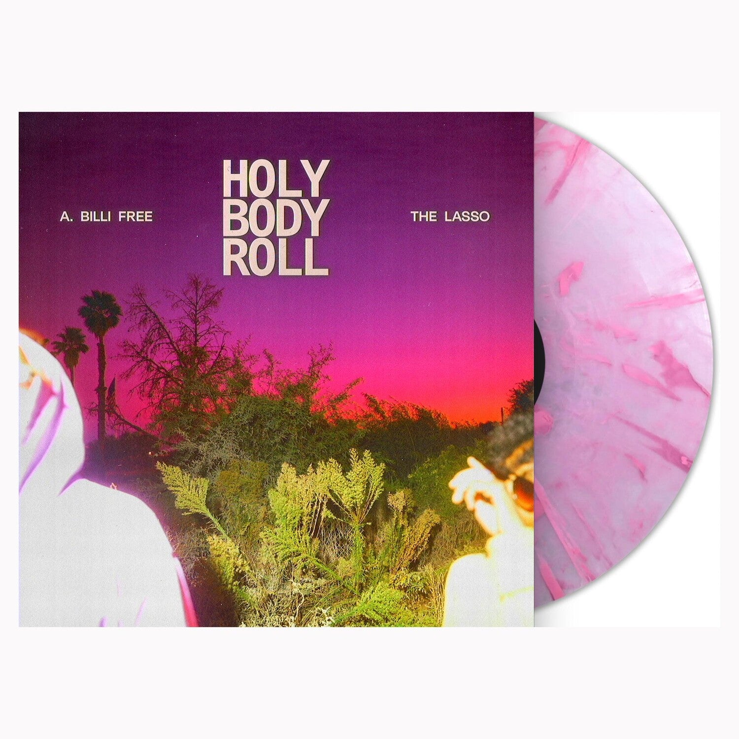 A. Billi Free & The Lasso - Holy Body Roll (Pink Vinyl)