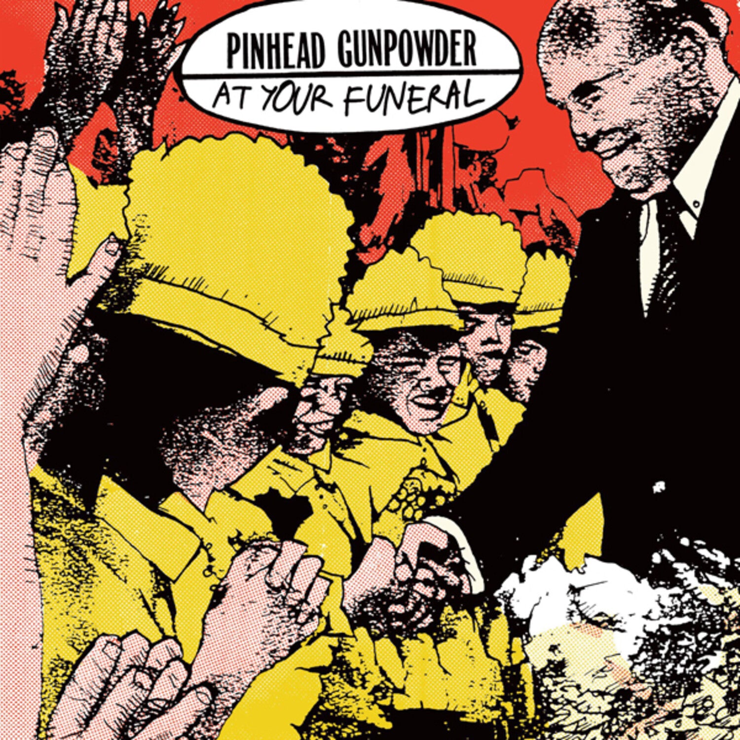 Pinhead Gunpowder - At Your Funeral