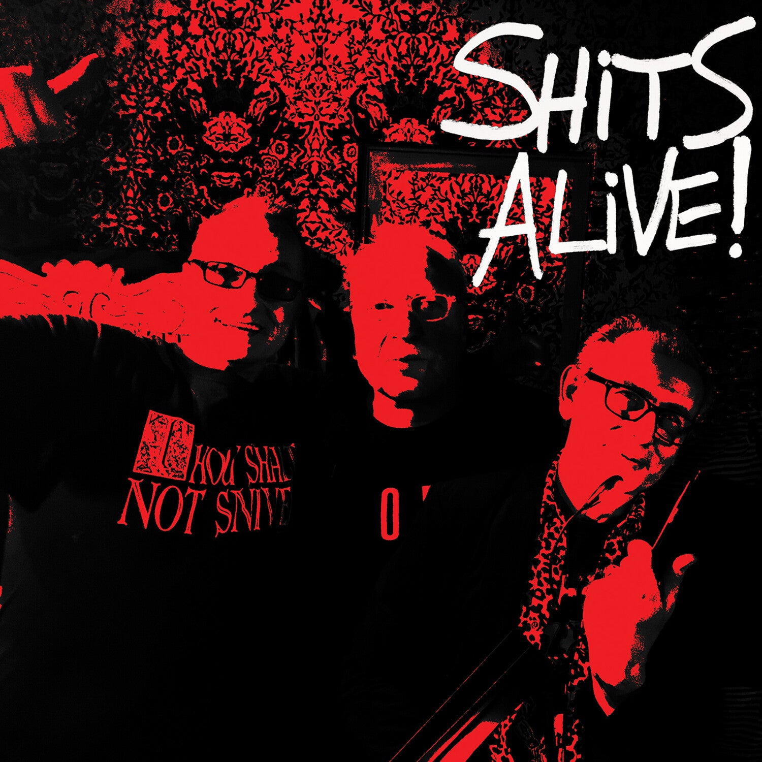Snivelling Shits - Shits Alive