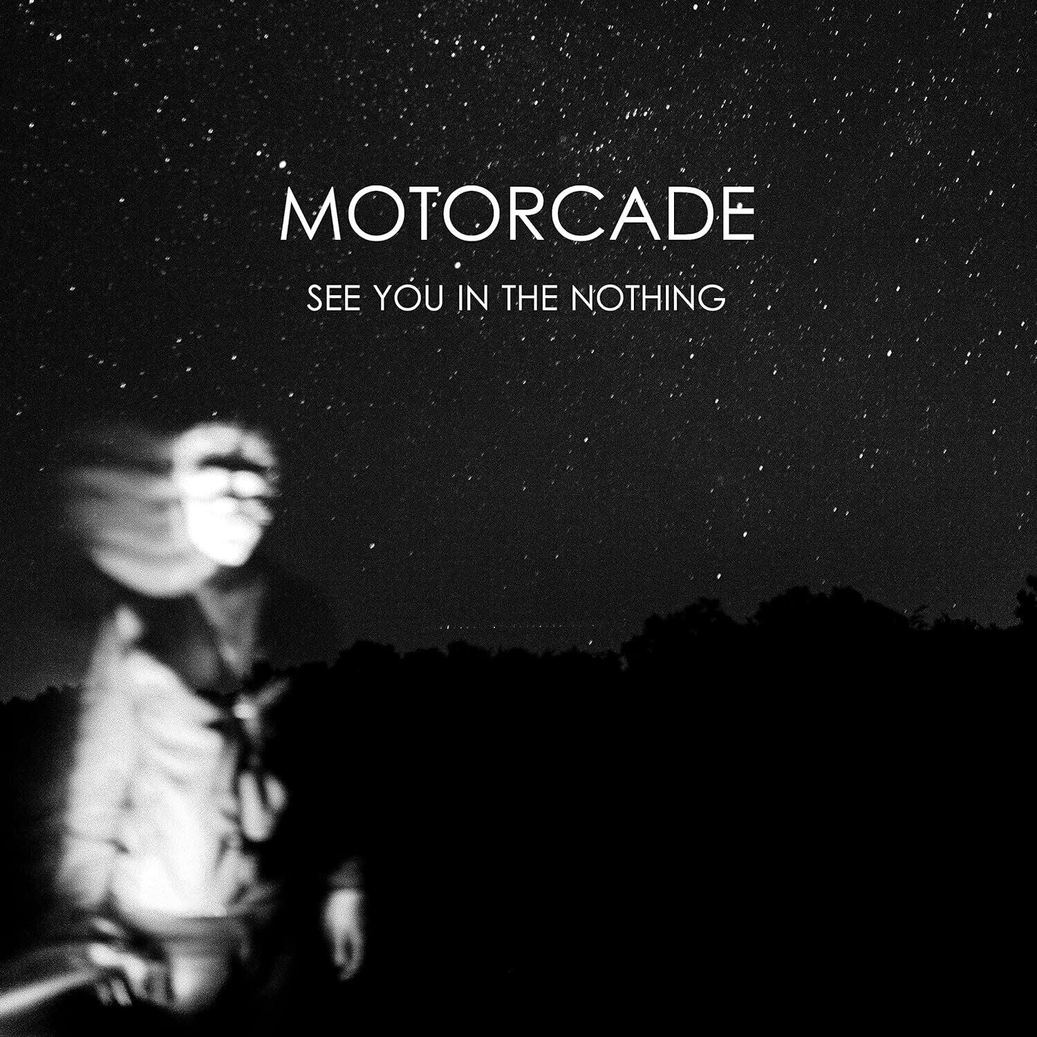 Motorcade - See You In The Nothing (Clear Vinyl)