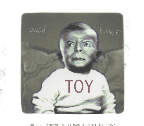 David Bowie - Toy Ep (You've Got It Made With All the Toys)
