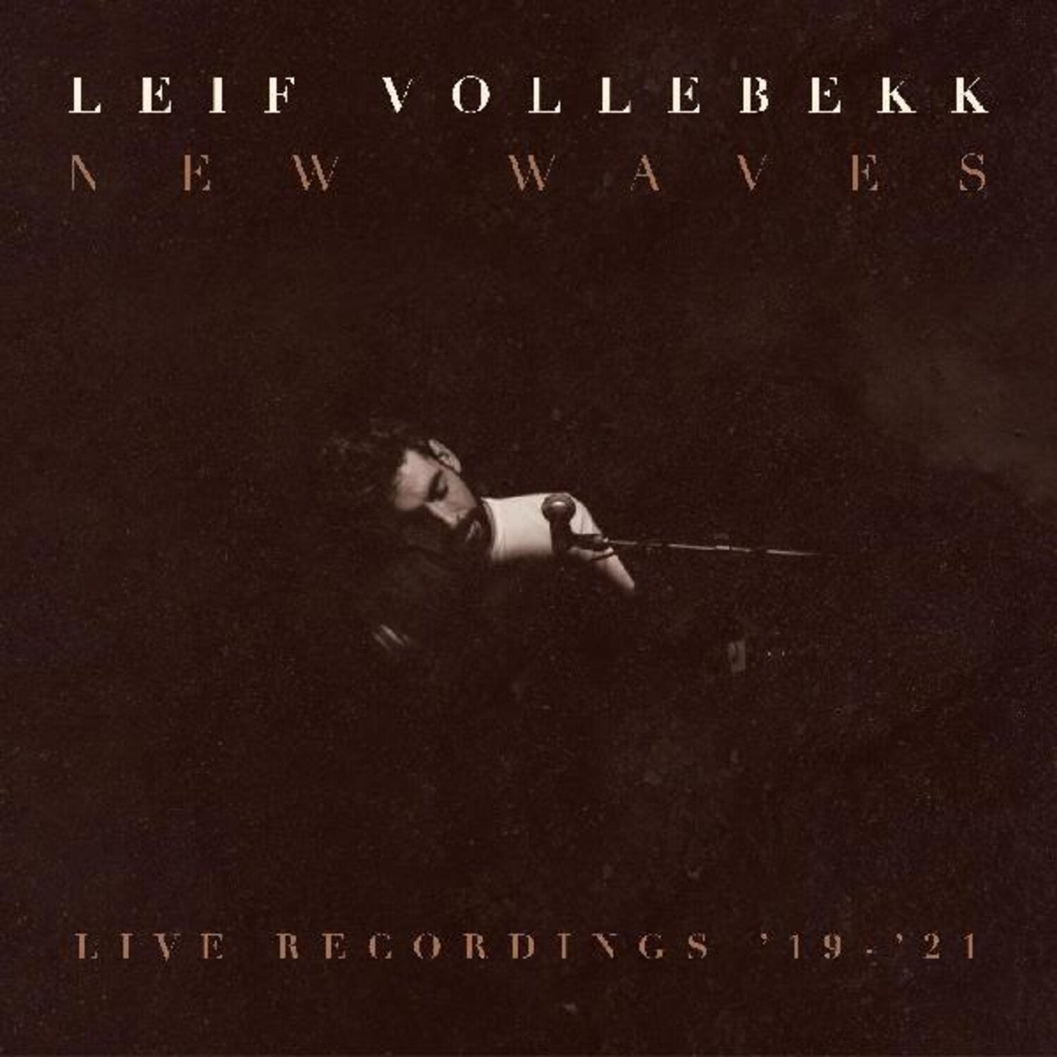Leif Vollebekk - New Waves (live Recordings '19-'21)