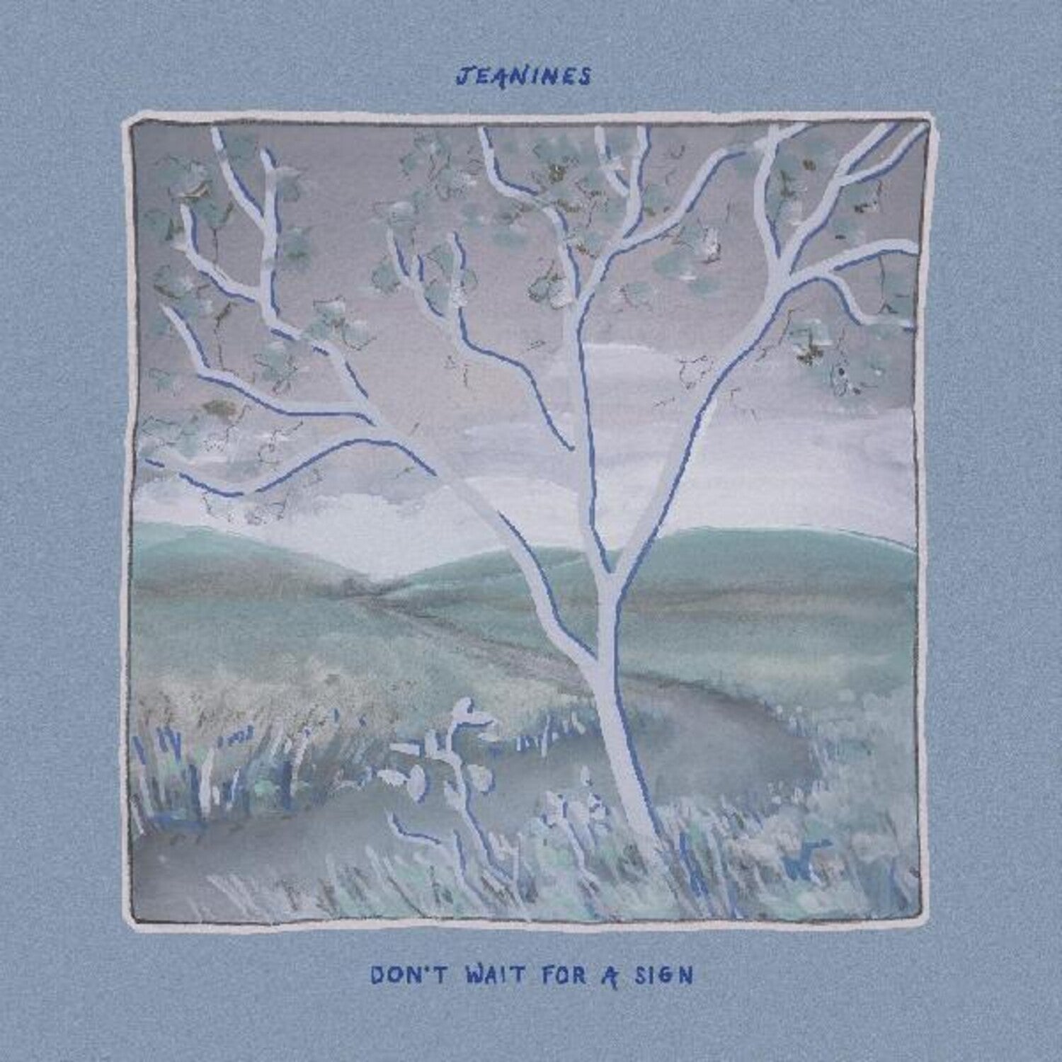 Jeanines - Don't Wait For A Sign (CD)