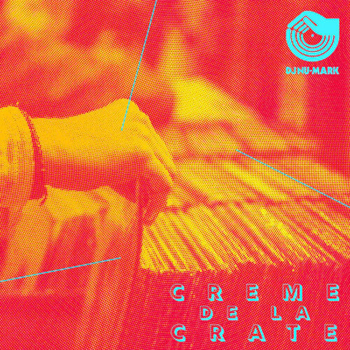 Dj Nu-mark - Creme De La Crate