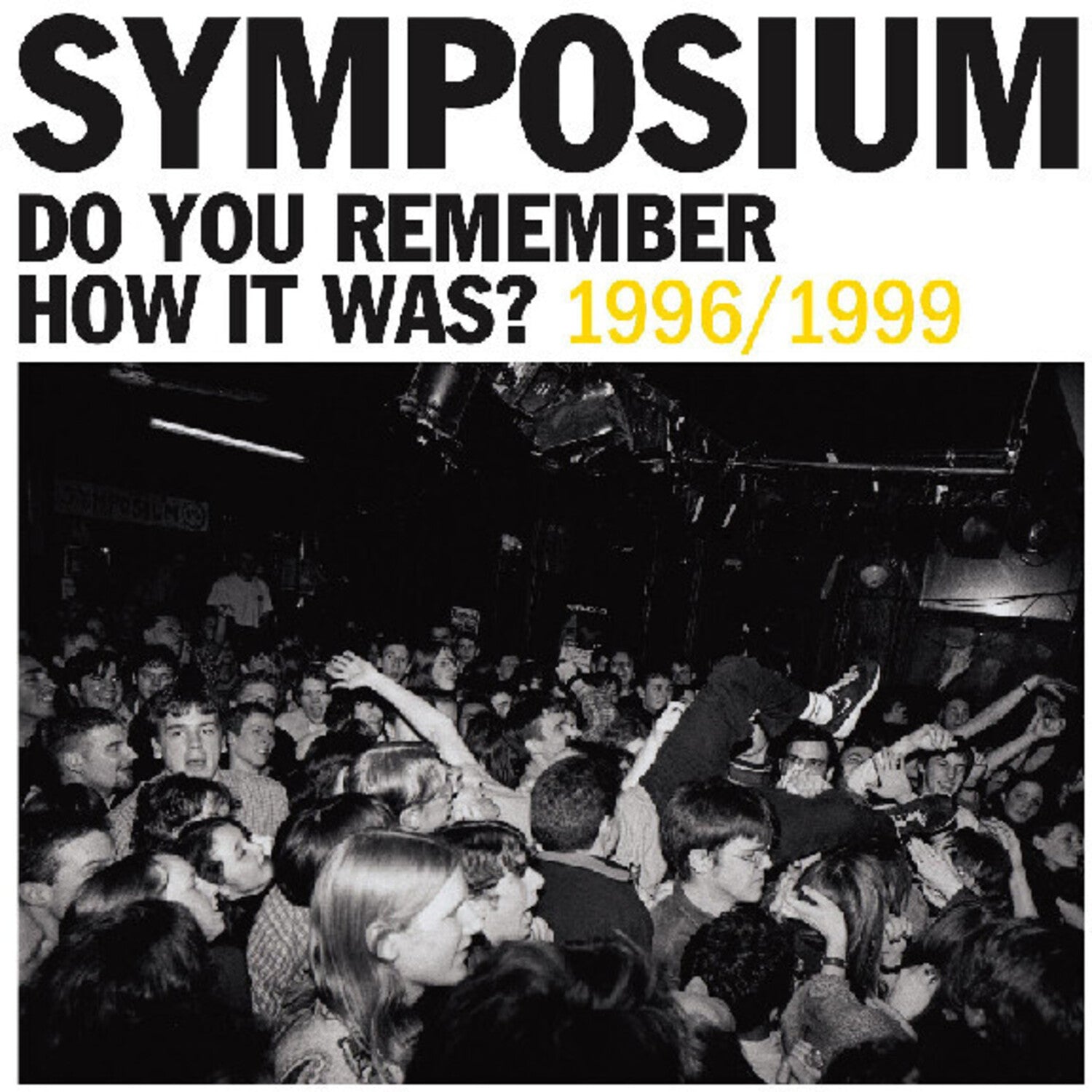 Symposium - Do You Remember How It Was? The Best Of Symposium (1996-1999) (CD)