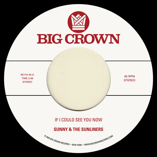 SUNNY & THE SUNLINERS - If I Could See You Now / Give Me Time