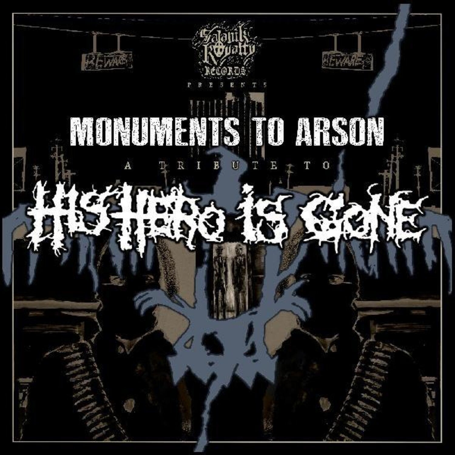 Monuments to Arson: A Tribute to His Hero / Var - Monuments To Arson: A Tribute To His Hero Is Gone