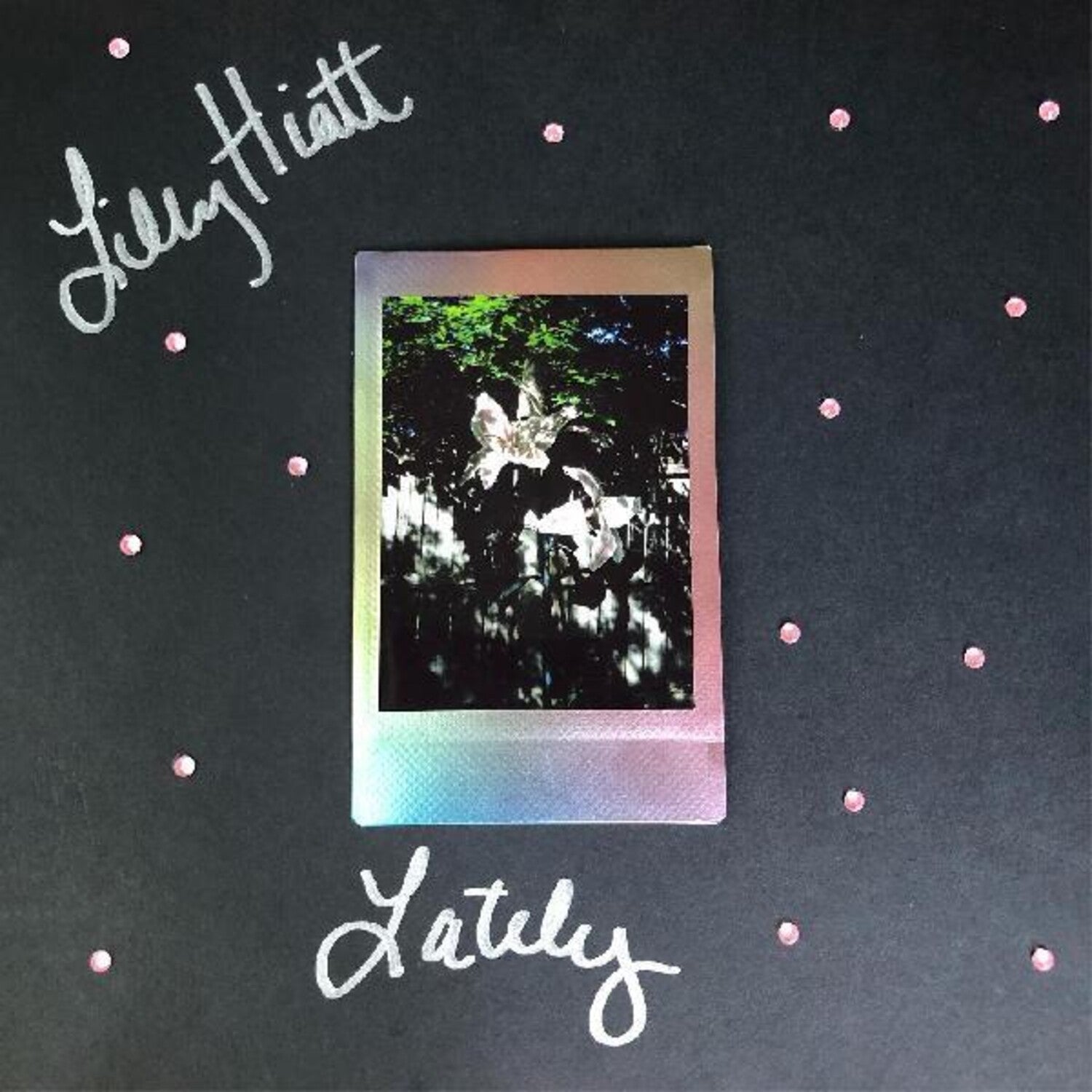 Lilly Hiatt - Lately (Pink Vinyl)