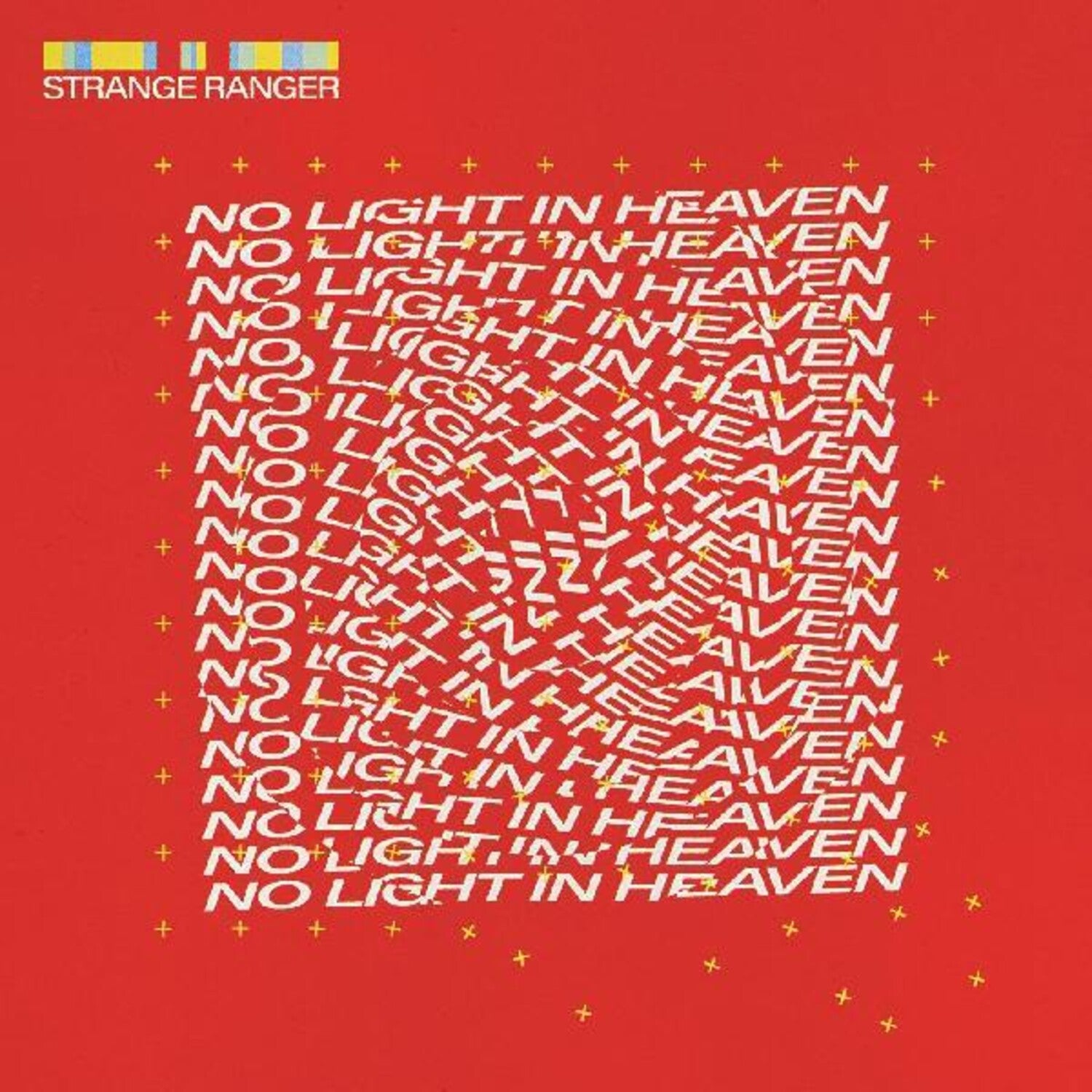 Strange Ranger - No Light In Heaven