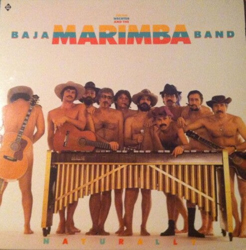 JULIUS / BAJA MARIMBA BAND WECHTER - NATURALLY