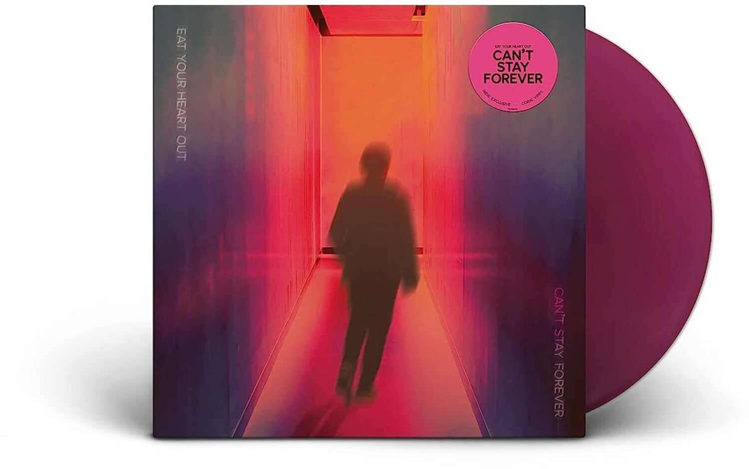 Eat Your Heart Out - Can't Stay Forever (Limited Edition)