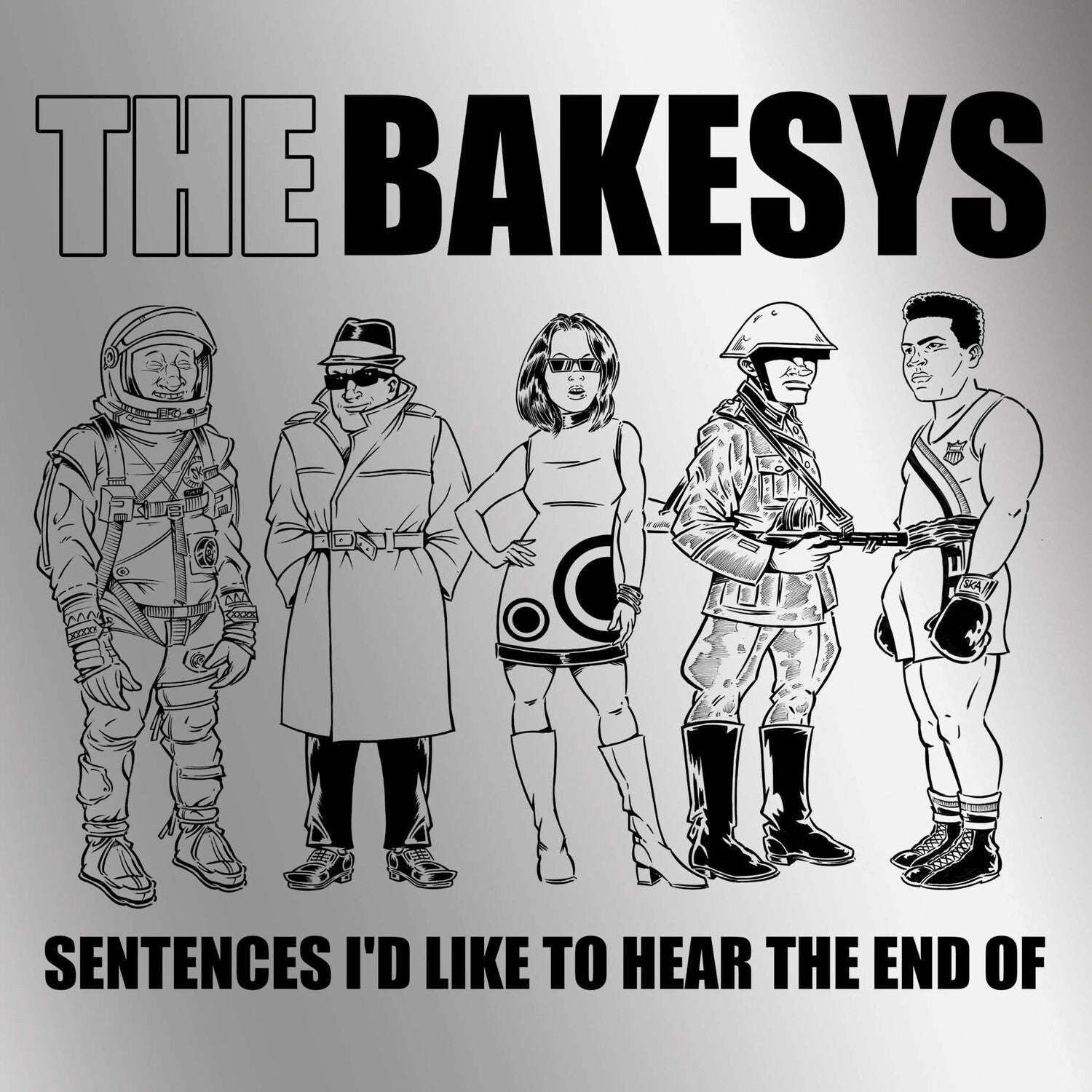 Bakesys - Sentences I'd Like To Hear The End Of