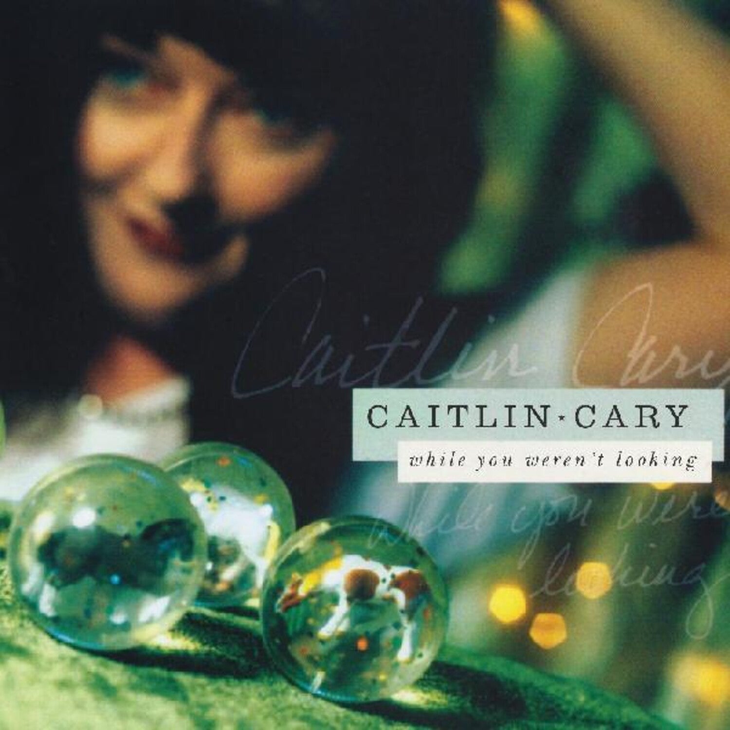 Caitlin Cary - While You Weren't Looking (Anniversary Edition)