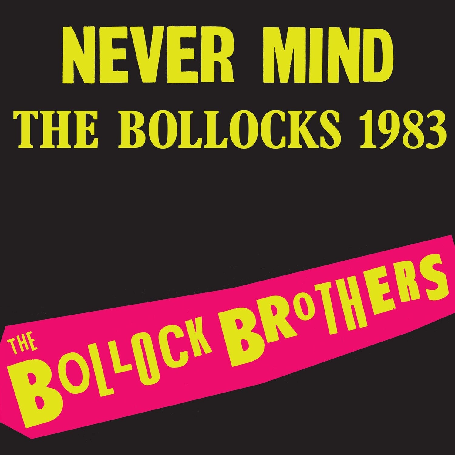 Bollock Brothers - Never Mind The Bollocks 1983 - Remastered (Pink Vinyl)