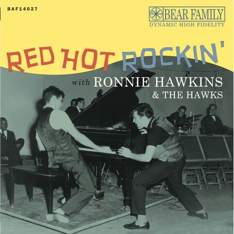 Ronnie Hawkins - Red Hot Rockin' With Ronnie Hawkins & the Hawks