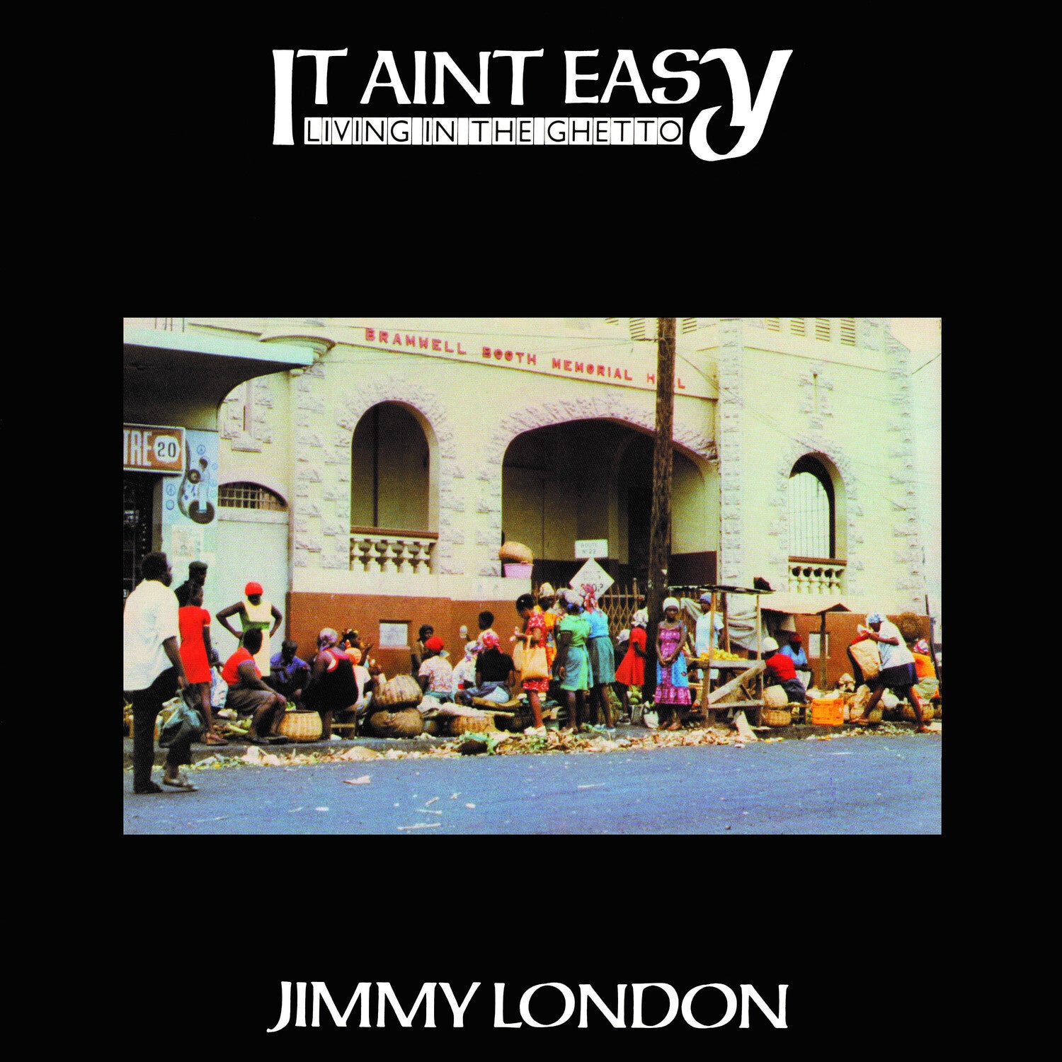Jimmy London - It Ain't Easy Living In The Ghetto (Reissue)