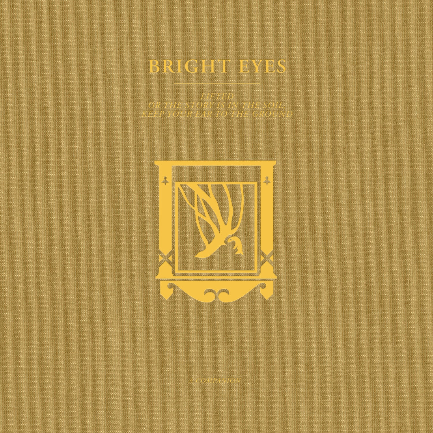 Bright Eyes - LIFTED or The Story Is in the Soil, Keep Your Ear to the Ground: A Companion (Gold Vinyl)