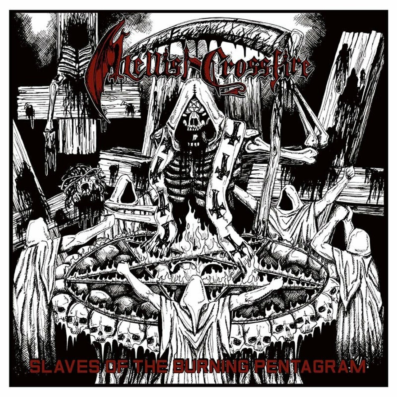 Hellish Crossfire - Slaves of the Burning Pentagram