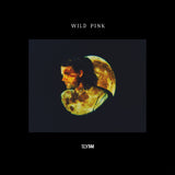 Wild Pink - Ilysm (Green Vinyl)