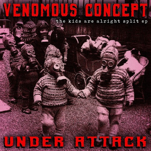 VENOMOUS CONCEPT / UNDER ATTACK - Kids Are Alright Split Ep