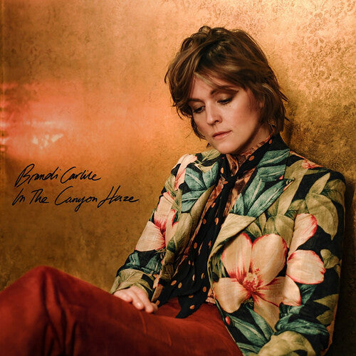 Brandi Carlile - In These Silent Days (Deluxe Edition) in the Canyo