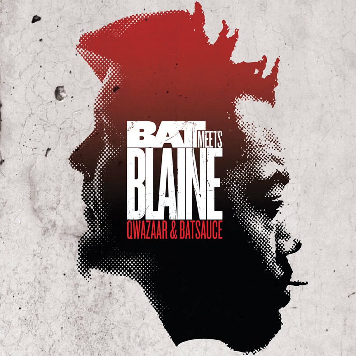 Qwazaar & Batsauce - Bat Meets Blaine - 10th Anniversary Edition