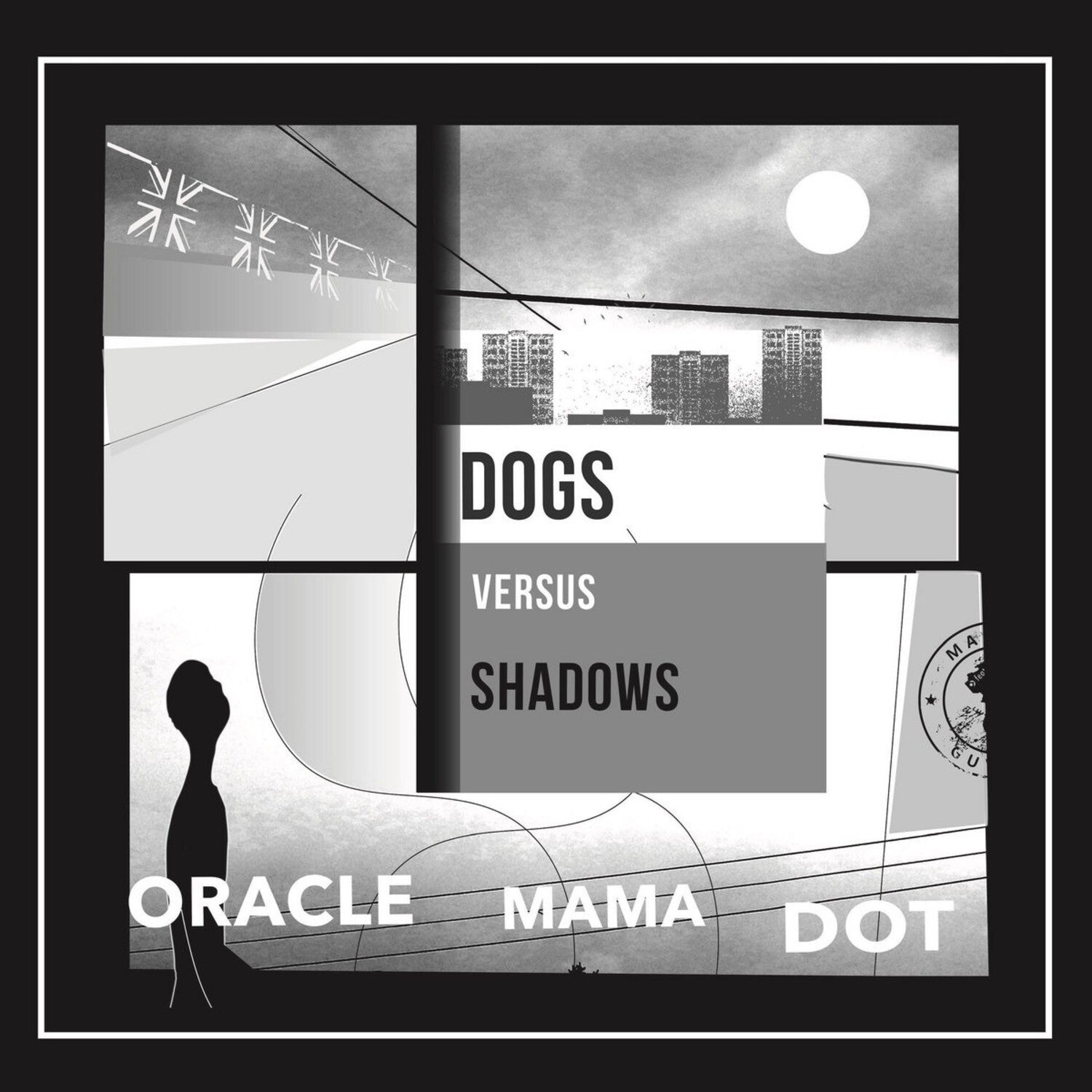 Dogs Versus Shadows - Oracle Mama Dot (White Vinyl)