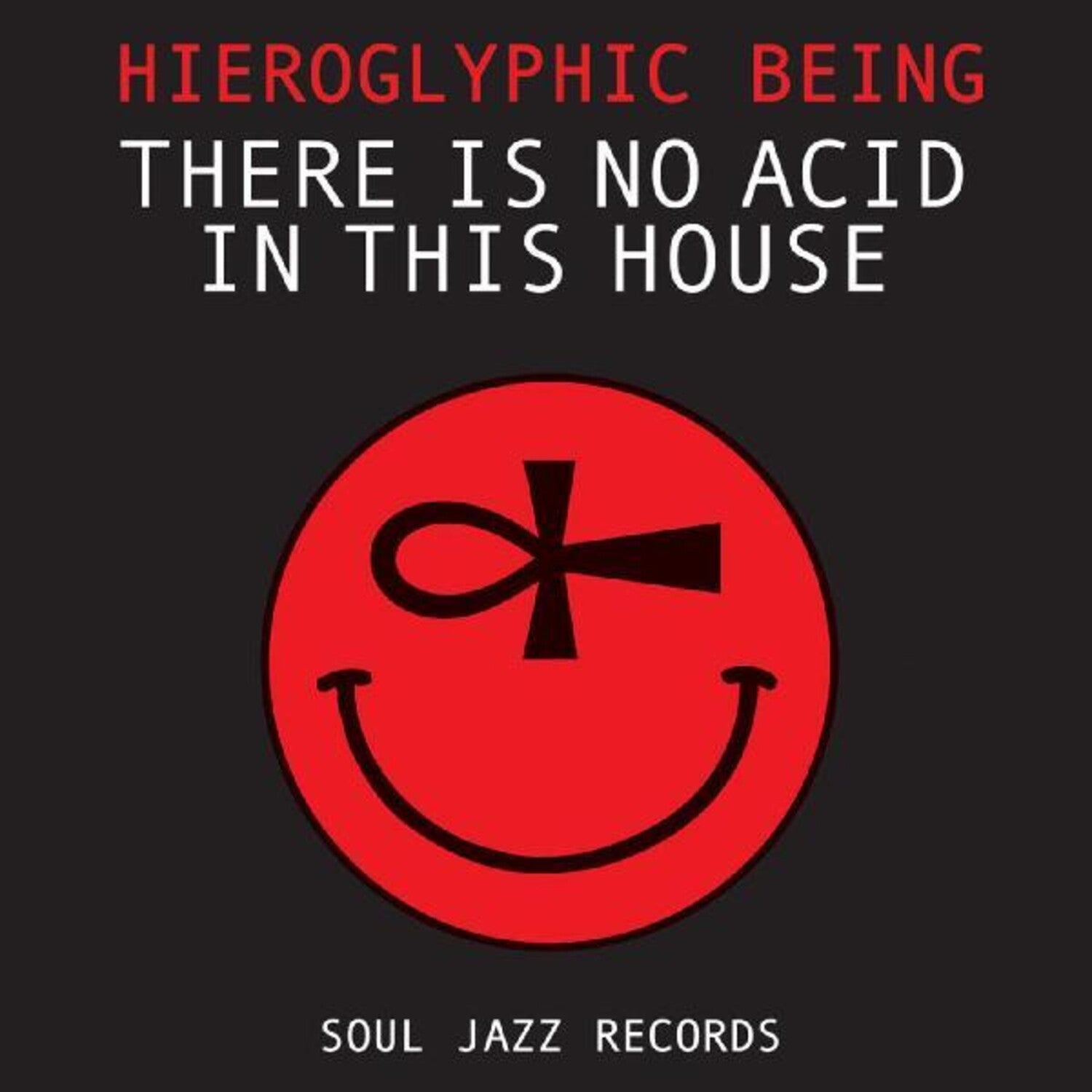 Hieroglyphic Being - There Is No Acid In This House 2xLP
