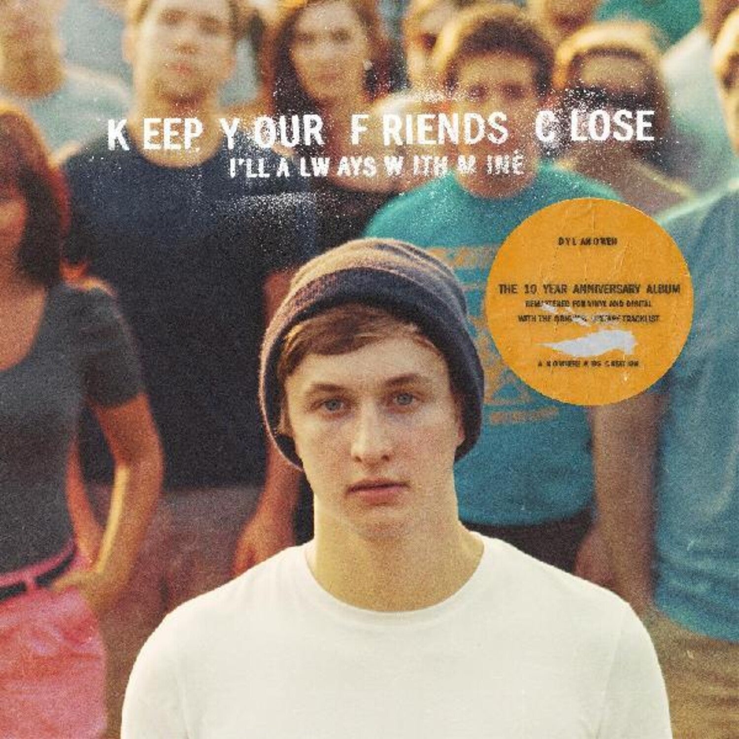 Dylan Owen - Keep Your Friends Close I'll Always With Mine (Blue Vinyl)