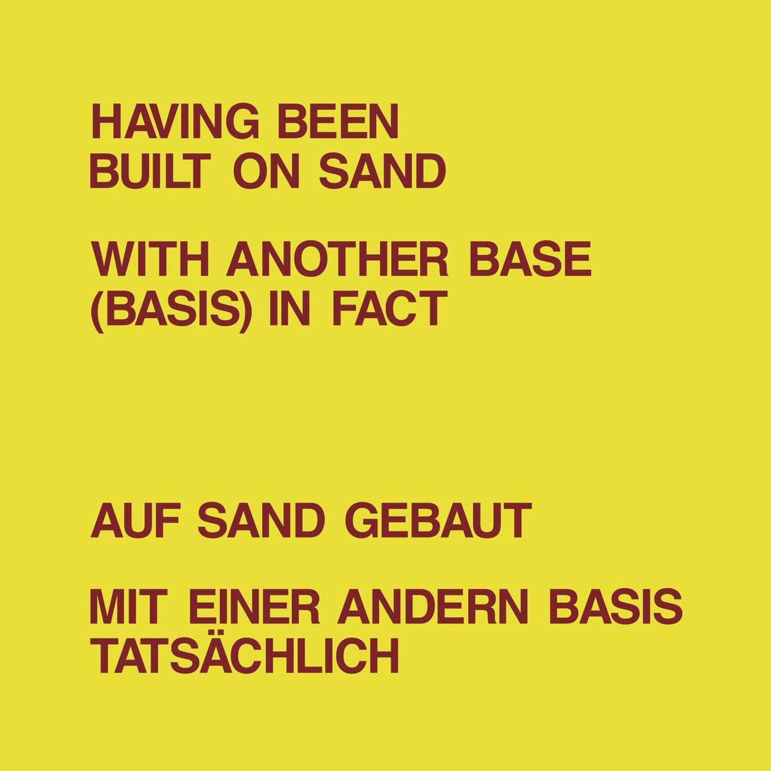 Dickie Landry / Lawrence Weiner - Having Been Built on Sand