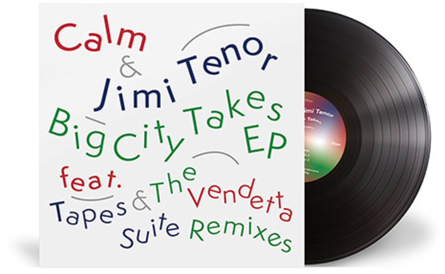 Calm / Jimi Tenor - Big City Takes