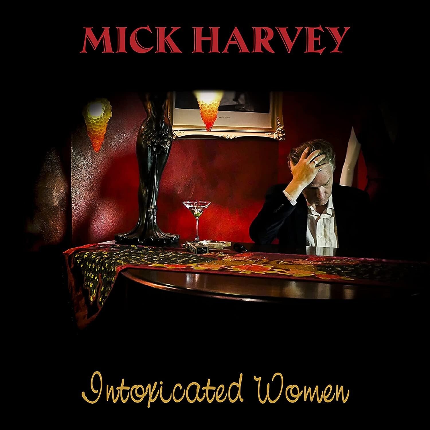 Mick Harvey - Intoxicated Women (Red Vinyl)