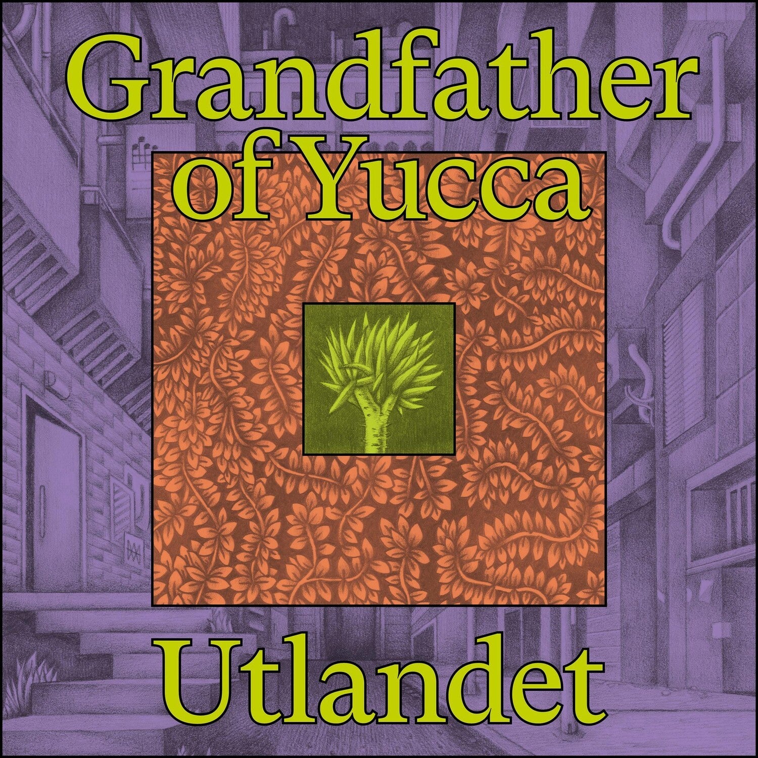 Utlandet - Grandfather of Yucca