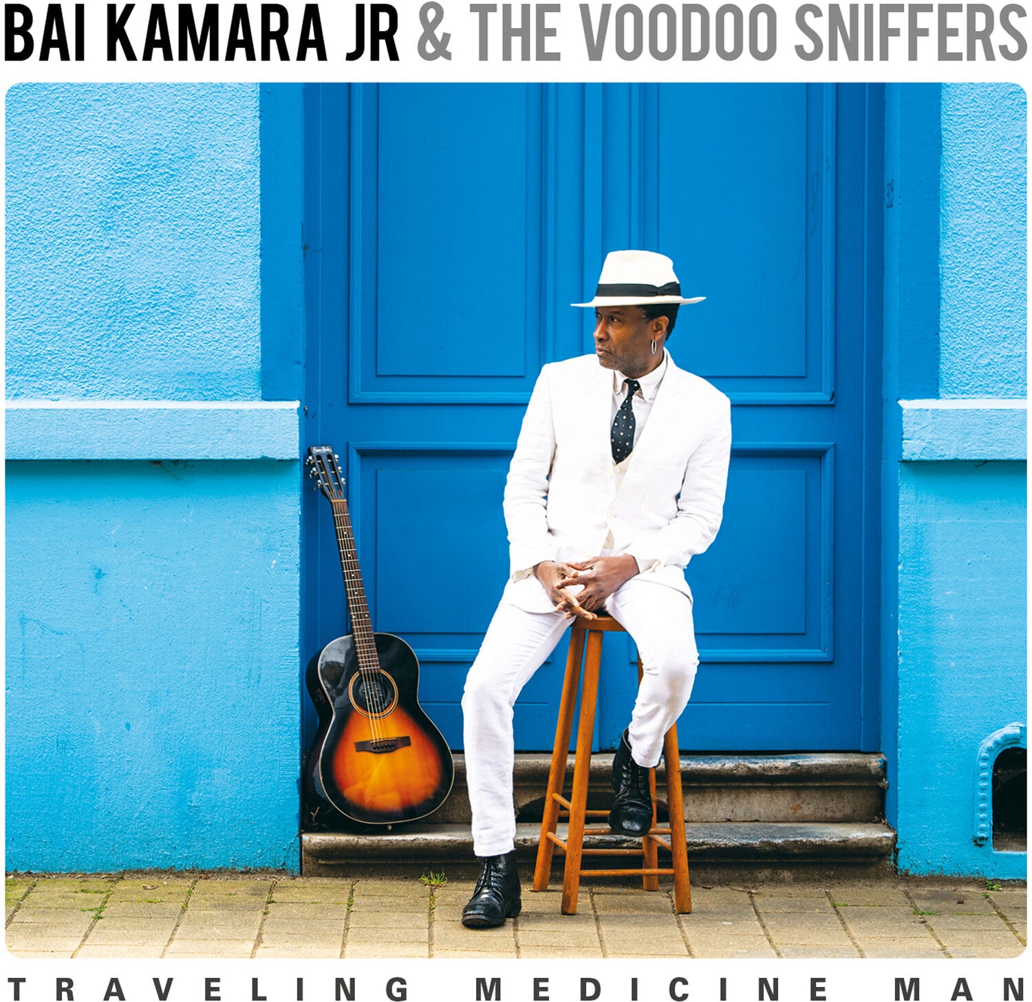 Bai Jr Kamara & the Voodoo Sniffers - Traveling Medicine Man