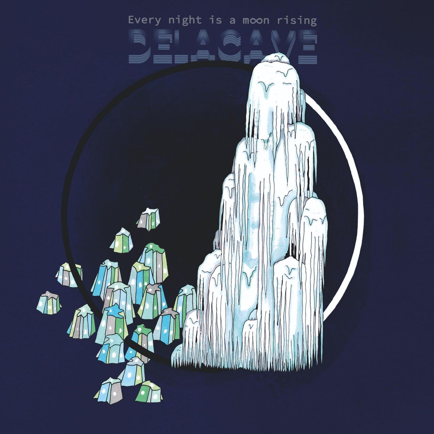 Delacave - Everytime is Moonrising